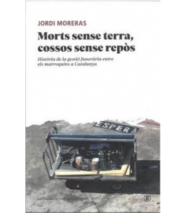 MORTS SENSE TERRA COSSOS SENSE REPOS (CAT)
