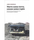 MORTS SENSE TERRA COSSOS SENSE REPOS (CAT)