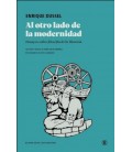 AL OTRO LADO DE LA MODERNIDAD