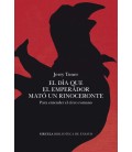 DIA QUE EL EMPERADOR MATO UN RINOCERONTE EL