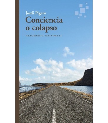 CONCIENCIA O COLAPSO