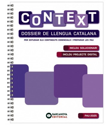 CONTEXT DOSSIER DE LLENGUA CATALANA BATXILLERAT 2025