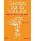 CUIDADO CON LA ESTETICA REFLEXIONES ENTRE EL ARTE Y LA VIDA