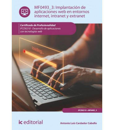 IMPLANTACION DE APLICACIONES WEB EN ENTORNOS INTERNET INTRANET Y EXTRA