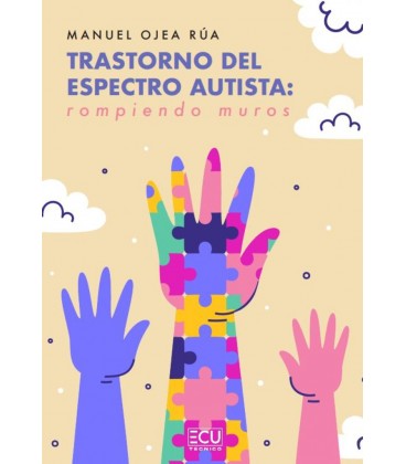 TRASTORNO DEL ESPECTRO AUTISTA ROMPIENDO MUROS