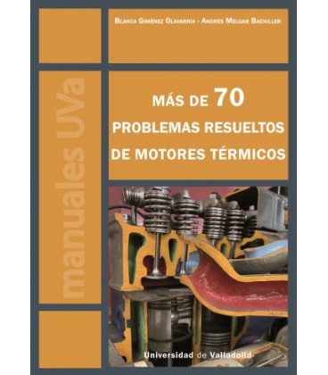 MAS DE 70 PROBLEMAS RESUELTOS DE MOTORES TERMICOS