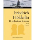 FRIEDRICH HOLDERLIN EL EXILIADO EN LA TIERRA 2ª EDICION