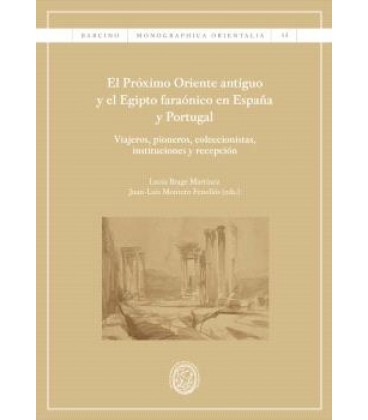 PROXIMO ORIENTE ANTIGUO Y EL EGIPTO FARAONICO EN ESPAÑA Y PORTUGAL