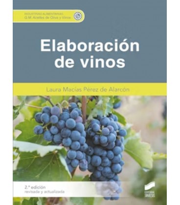 ELABORACION DE VINOS 2 EDICION REVISADA Y ACTUALIZADA CFGM