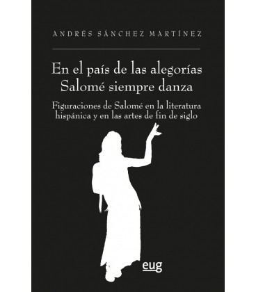 EN EL PAIS DE LAS ALEGORIAS SALOME SIEMPRE DANZA