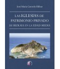 LAS IGLESIAS DE PATRIMONIO PRIVADO DE BIZKAIA EN LA EDAD MEDIA