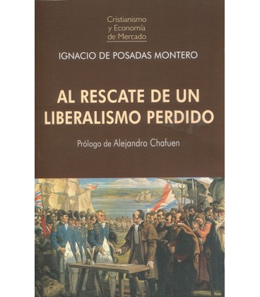 AL RESCATE DE UN LIBERALISMO PERDIDO