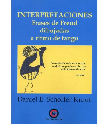 INTERPRETACIONES FRASES DE FREUD DIBUJADAS A RITMO DE TANGO