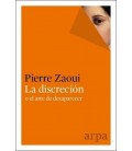 DISCRECION O EL ARTE DE DESAPARECER LA