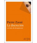 DISCRECION O EL ARTE DE DESAPARECER LA