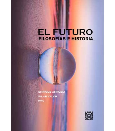 EL FUTURO FILOSOFIAS E HISTORIA