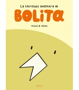 LA INCREIBLE AVENTURA DE BOLITA