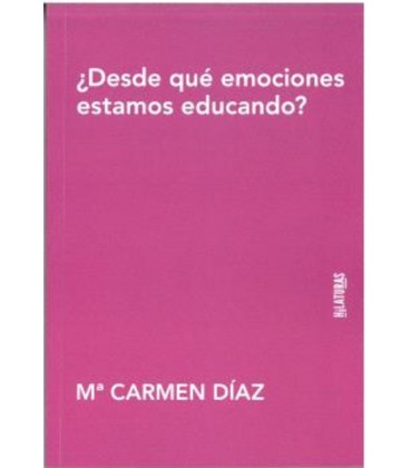 DESDE QUE EMOCIONES ESTAMOS EDUCANDO