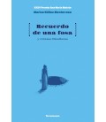 RECUERDO DE UNA FOSA Y RELATOS FINALISTAS