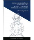 EL FATALISMO TRAGICO EN ABEL SANCHEZ Y AMOR Y PEDAGOGIA DE MIGUEL DE U