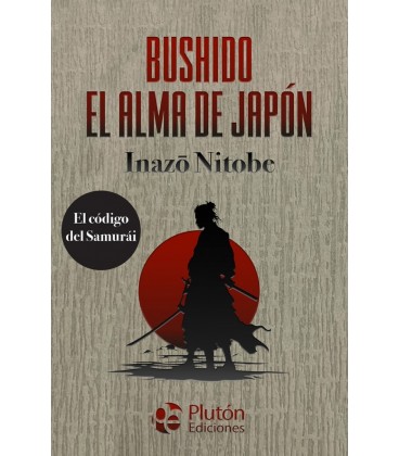 BUSHIDO EL ALMA DE JAPON