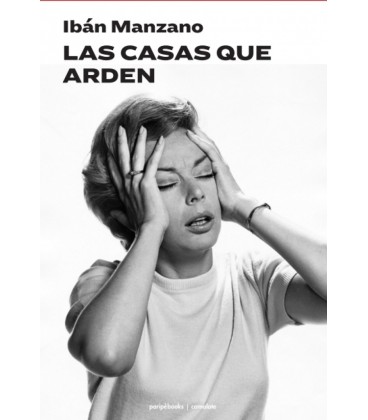LAS CASAS QUE ARDEN