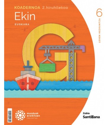 KOADERNOA EUSKARA EDIN 6 LEH 2 HIRUHILEKOA MUNDUAK ERAIKITZEN