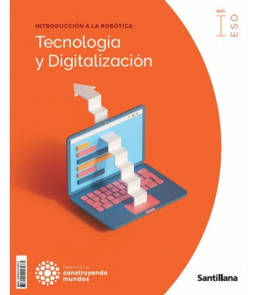 TECNOLOGIA Y DIGITALIZACION 1ESO COSTRUYENDO MUNDOS SANTILLANA