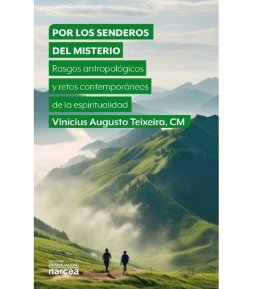 POR LOS SENDEROS DEL MISTERIO