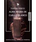 ALMA NEGRA DE CUELLO BLANCO