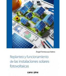 REPLANTEO Y FUNCIONAMIENTO DE LAS INSTALACIONES SOLARES FOTOVOLTAICAS