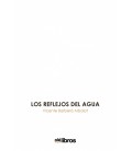 LOS REFLEJOS DEL AGUA