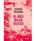 EL RIO BAJA SUCIO