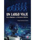 UN LARGO VIAJE DE LOS HOMINIDOS A LA INTELIGENCIA ARTIFICIAL