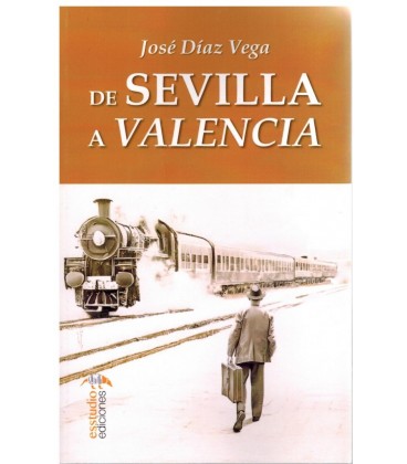 DE SEVILLA A VALENCIA