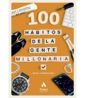 100 HABITOS DE LA GENTE MILLONARIA