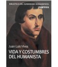 VIDA Y COSTUMBRES DEL HUMANISTA