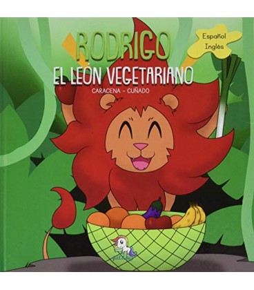 RODRIGO EL LEON VEGETARIANO