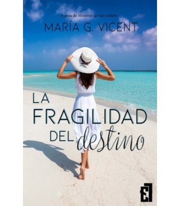 LA FRAGILIDAD EL DESTINO
