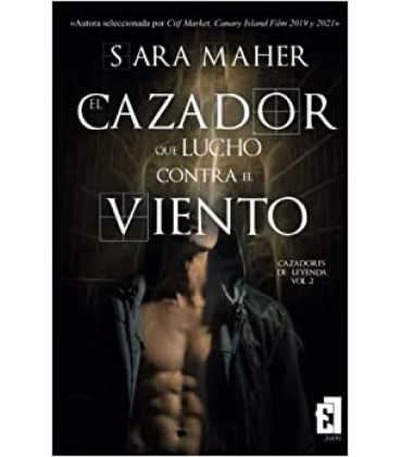 EL CAZADOR QUE LUCHO CONTRA EL VIENTO