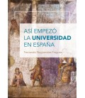 ASI EMPEZO LA UNIVERSIDAD EN ESPAÑA