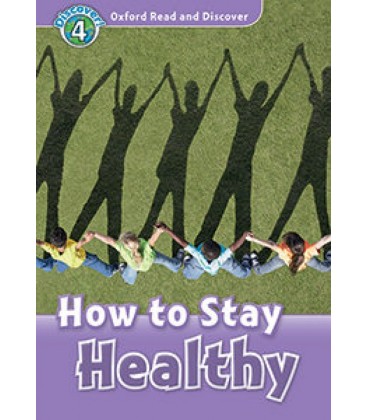OXFORD READ AND DISCOVER 4. HOW TO STAY HEALTHY MP3 PACK