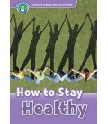 OXFORD READ AND DISCOVER 4. HOW TO STAY HEALTHY MP3 PACK