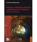 PAISAJES CULTURALES MINEROS Y GEOPARQUES EN ESPAÑA