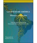 RAICES DE AMERICA HISTORIAS Y MEMORIAS