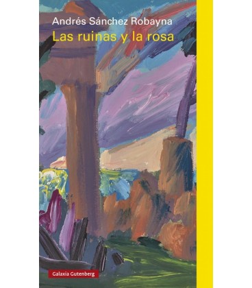 LAS RUINAS Y LA ROSA
