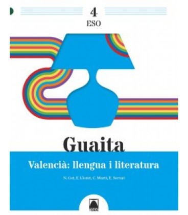 GUAITA 4 VALENCIA LLENGUA I LITERATURA 4 ESO