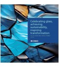 CELEBRATING GLASS ARCHIEVING SUSTAINABILITY INSPIRING TRANSFORMATION