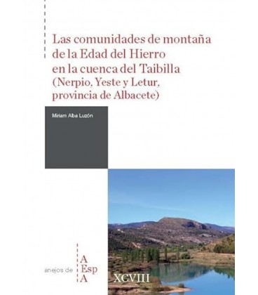 LAS COMUNIDADES DE MONTAÑA DE LA EDAD DEL HIERRO EN LA CUENCA DEL TAIB