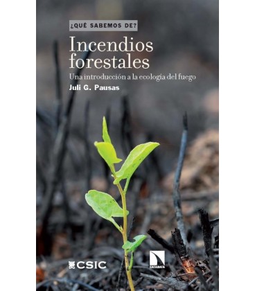 INCENDIOS FORESTALES UNA INTRODUCCION A LA ECOLOGIA DEL FUEGO